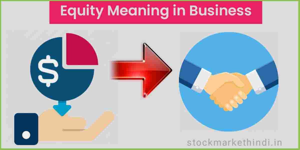 Equity meaning in hindi in business