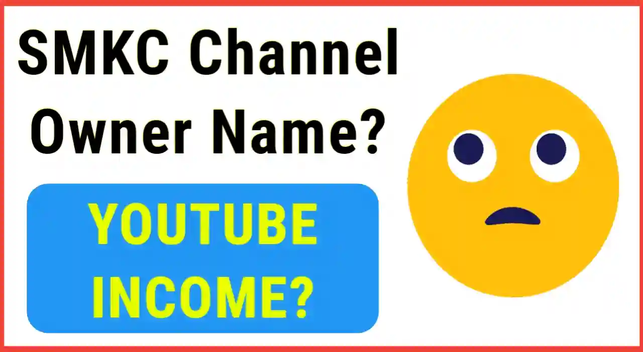 SMKC Channel Owner Name, Youtube Income